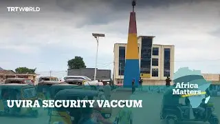 Africa Matters: M23 looms over DRC's Uvira despite exit claims