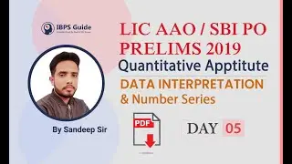 Number Series & DI | LIC AAO / SBI PO Prelims 2019: Aptitude Questions | (Day-05)