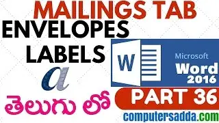 Ms-word 2016 in Telugu 36(Envelops & Labels) (www.computersadda.com)
