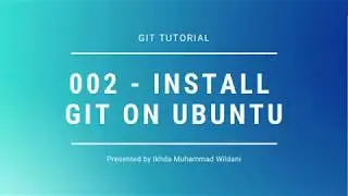 002 - How to Install Git on Ubuntu 18.04