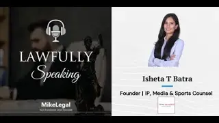 Role of Intellectual Property in Sports: Protecting, Monetizing & Shaping The Game X Isheta T Batra