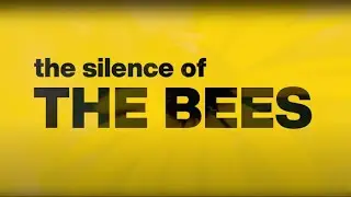 The silence of the bees