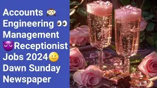 Job Vacancy 2024 in Karachi-Accounts -Engineering-Management -Receptionist-Dawn Sunday Newspaper