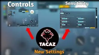 Tacaz Gaming New Settings & Gyroscope Settings 2022