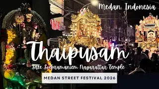 Thaipusam Medan Street Festival 2026