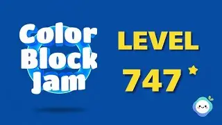 color block jam level 747｜色彩解壓方塊遊戲｜一起來動動腦！【章魚Game館】