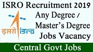 ISRO Recruitment 2019 | Indian Space Research Jobs Vacancy - Library Assistant Posts