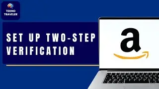 How to Set Up Two-Step Verification for Amazon Using Authenticator App