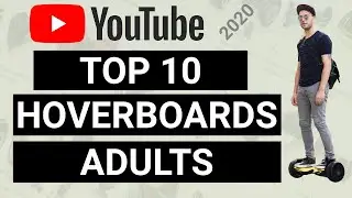 Top Hoverboards In 2020