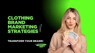 Clothing brand marketing strategies | clothing brand marketing ideas clothing brand marketing tips