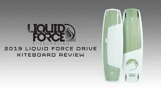 [Review] 2019 Liquid Force Drive Kiteboard Review