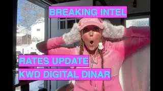 MUST WATCH Intel Summary (9 MIN) | IQD + VND + ZIM + KWD + Digital Dinar