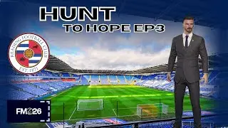 From Hunt to Hope FM26 | Episode 3 &ndash; Our First Big Test