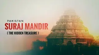The Hidden Treasure of Multan Sun Temple | Mystery Documentary