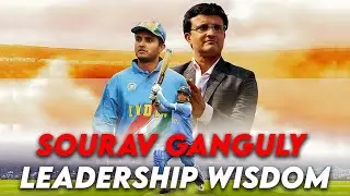 3 Minutes of Leadership Wisdom from Sourav Ganguly