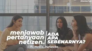 KEPOIN CERITA DIBALIK KLARIFIKASI NADIA PURWOKO