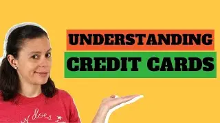 Banking Basics: What you NEED to Understand about Credit Cards | Financial Literacy for Teens