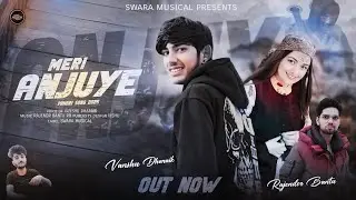 Meri Anjuye || Vanshu Dharaik || Rajender Bantu || Latest Himachali Song 2025