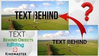 how to edit text behind objects in kinemaster || Part 1 || Editing Tutorial in Hindi