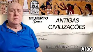 ANTIGAS CIVILIZA&Ccedil;&Otilde;ES  - GILBERTO BACCARO  - SEM LIMITES #180