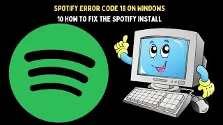 How to Fix Spotify Error Code 18 on Windows 11