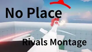 【 小佑 】Rivals Montage