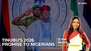 New Year Message: Tinubu Promises Prosperity and Security - 12 Report 1st January 2026