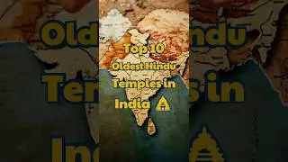 Top 10 Oldest Hindu Temples in India 🛕 🇮🇳 🕉
