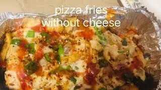 pizza fries without cheese||Ghar Mai banayen pizza fries