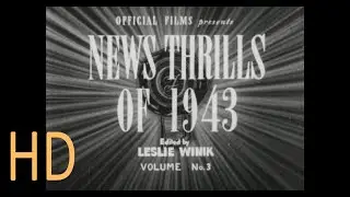 News Thrills 1943 Number 3 Official Films 4K HD WWII Italy Pantelleria Sicily General Patton