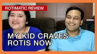 Rotimatic Review | I was so happy  Now my daughter is eating rotis