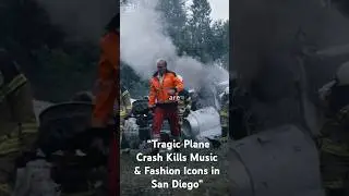 &ldquo;Tragic Plane Crash Kills Music & Fashion Icons in San Diego&rdquo;. #SanDiegoCrash #DanielWilliams #rip