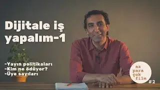 Dijitale İş Yapalım - Az Para Çok Film (Bölüm 1)