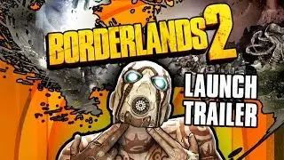 Borderlands 2 Launch Trailer