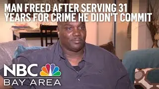 East Bay man released from prison after serving 31 years for crime he didn't commit