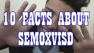 10 FACTS ABOUT SEMOXVIDS