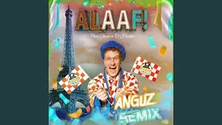 ALAAF! (Anguz Remix)