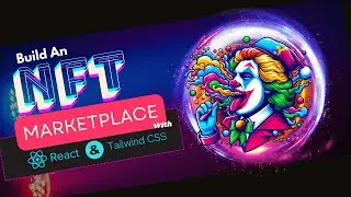 Building a Simple NFT Marketplace Frontend: React & Tailwind for Beginners