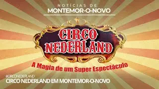 #CircoNederland - em Montemor-o-Novo