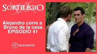 &Aacute;lex corre a Bruno de la casa | Sortilegio TELECENTRO