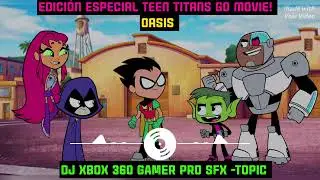 Oasis - Milano extras -Topic Con espectro de audio edici&oacute;n Los J&oacute;venes Titanes en acci&oacute;n