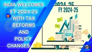 India Welcomes FY 2024-25 with Tax Reforms and Policy Changes#news #bgn