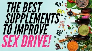 Postpartum Libido Increasing Supplements & Vitamins (HOW TO GET YOUR SEX DRIVE BACK AFTER A BABY)
