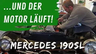 Erster Motorlauf - Mercedes 190SL nach Vollrestaurierung