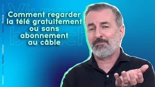 Comment regarder la t&eacute;l&eacute; gratuitement ou sans abonnement au c&acirc;ble