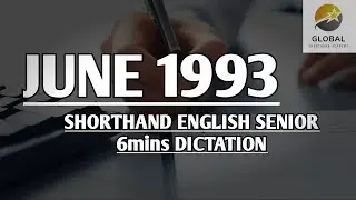 JUNE 1993 SHORTHAND ENGLISH SENIOR SPEED 6mins DICTATION 🔊✍🏼🏆✨