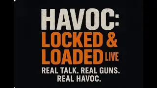 HAVOC Locked and Loaded Live: Ep#1 with Your Unique Arms