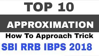 Top 10  approximation questions for SBI clerk 2018 | simplification trick