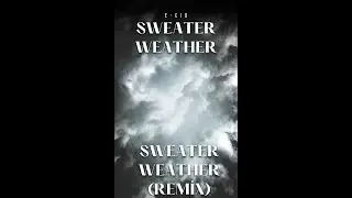 Sweater Weather (Sweater Weather Remix) - E-CID (beat prod. by ClxudyMelodies)