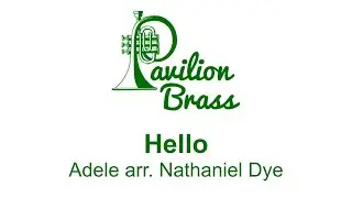 Pavilion Brass - Hello (Adele arr. Nathaniel Dye)